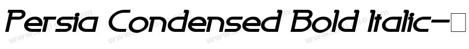 Persia Condensed Bold Italic字体转换